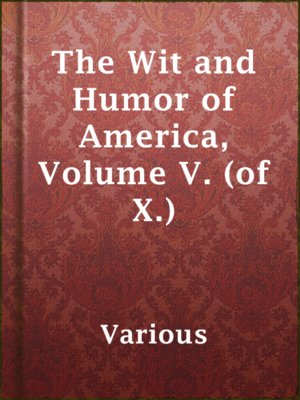 cover image of The Wit and Humor of America, Volume V. (of X.)